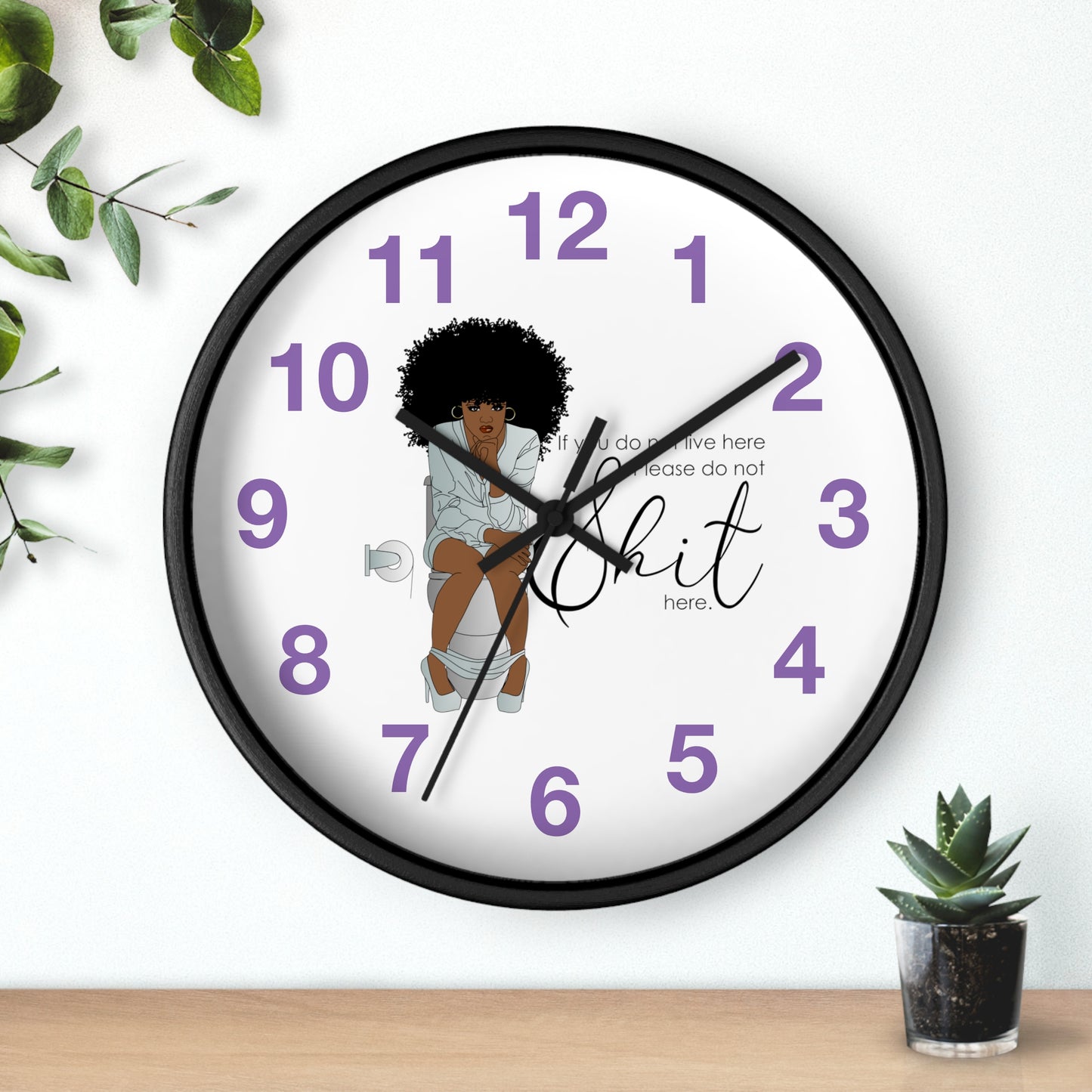 You Dont Live Here Wall Clock