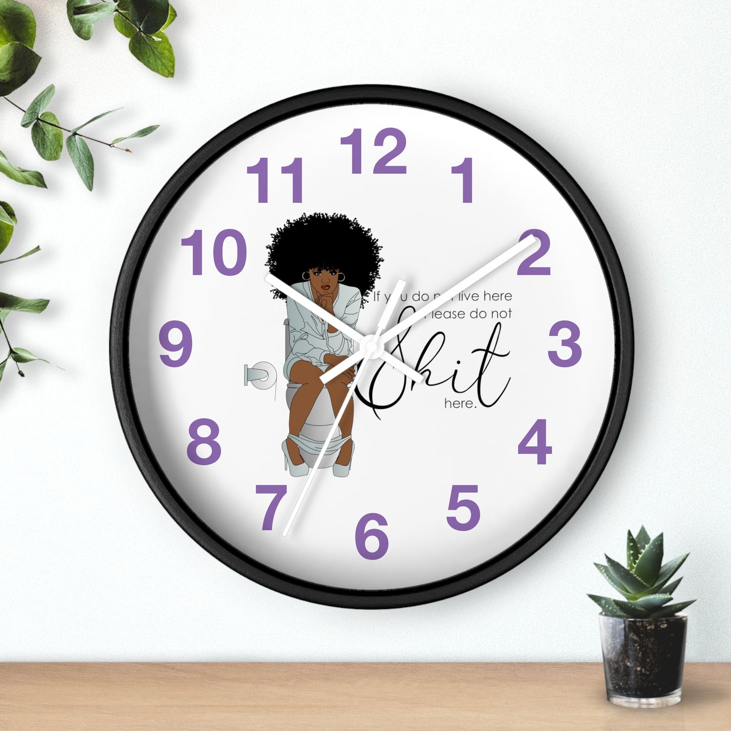 You Dont Live Here Wall Clock