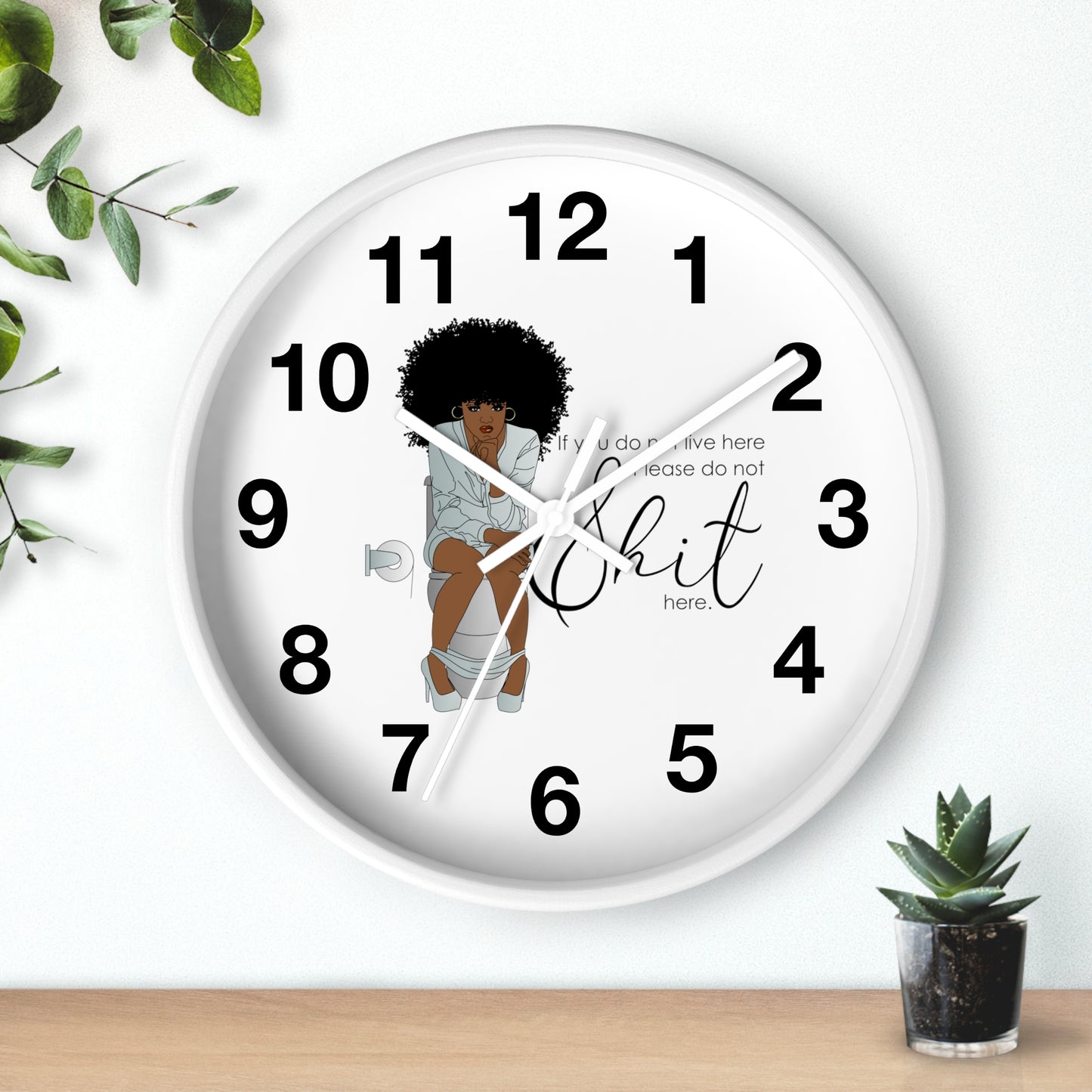 You Dont Live Here Wall Clock