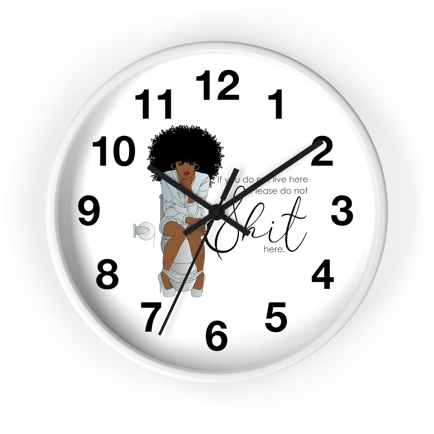 You Dont Live Here Wall Clock
